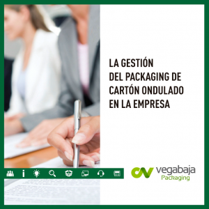 La Gestión del Packaging de Cartón Ondulado en la Empresa_Vegabaja Packaging
